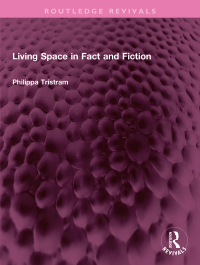 Cover image: Living Space in Fact and Fiction 1st edition 9781032744483
