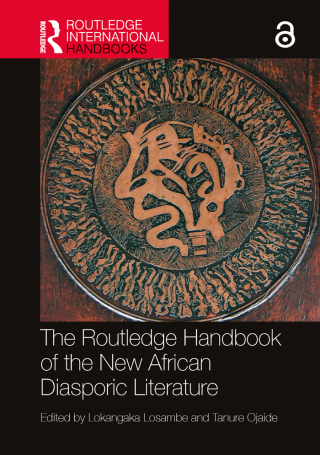 表紙画像: The Routledge Handbook of the New African Diasporic Literature 1st edition 9781032500461