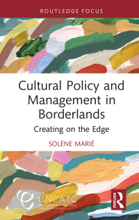 Omslagafbeelding: Cultural Policy and Management in Borderlands 1st edition 9781032537443