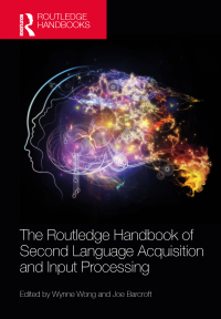 Cover image: The Routledge Handbook of Second Language Acquisition and Input Processing 1st edition 9780367471439