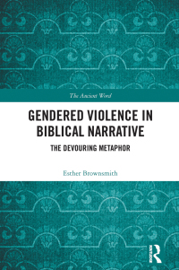 表紙画像: Gendered Violence in Biblical Narrative 1st edition 9781032192963