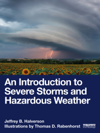 Omslagafbeelding: An Introduction to Severe Storms and Hazardous Weather 1st edition 9781032384238