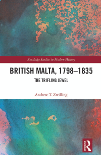 Cover image: British Malta, 1798–1835 1st edition 9781032440651