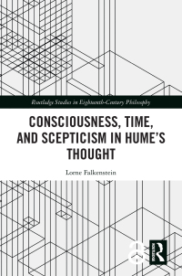 صورة الغلاف: Consciousness, Time, and Scepticism in Hume’s Thought 1st edition 9781032677835