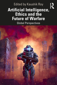 Cover image: Artificial Intelligence, Ethics and the Future of Warfare 1st edition 9781032635606