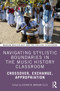 Titelbild: Navigating Stylistic Boundaries in the Music History Classroom 1st edition 9781032542515