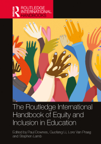 Cover image: The Routledge International Handbook of Equity and Inclusion in Education 1st edition 9781032253893