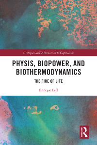Imagen de portada: Physis, Biopower, and Biothermodynamics 1st edition 9781032648255