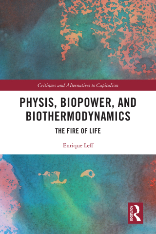 Omslagafbeelding: Physis, Biopower, and Biothermodynamics 1st edition 9781032648255