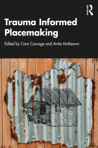 Titelbild: Trauma Informed Placemaking 1st edition 9781032443102