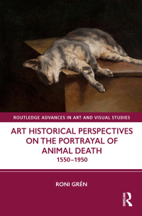 Omslagafbeelding: Art Historical Perspectives on the Portrayal of Animal Death 1st edition 9781032657790
