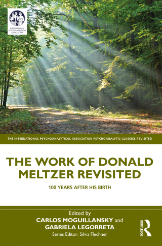 表紙画像: The Work of Donald Meltzer Revisited 1st edition 9781032579702