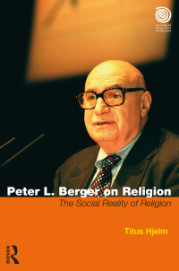 Cover image: Peter L. Berger on Religion 1st edition 9781032746210