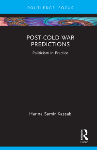 Cover image: Post-Cold War Predictions 1st edition 9781032732824