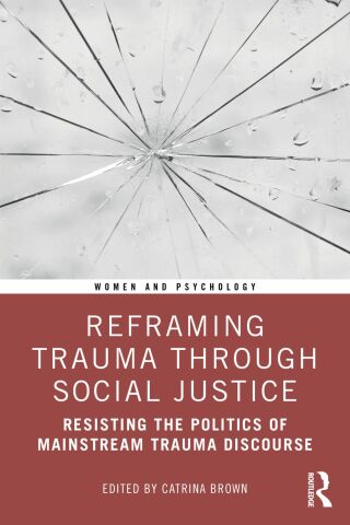 Cover image: Reframing Trauma Through Social Justice 1st edition 9781032459912