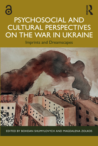 Cover image: Psychosocial and Cultural Perspectives on the War in Ukraine 1st edition 9781032582245