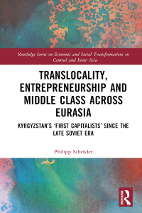 صورة الغلاف: Translocality, Entrepreneurship and Middle Class Across Eurasia 1st edition 9781032657295