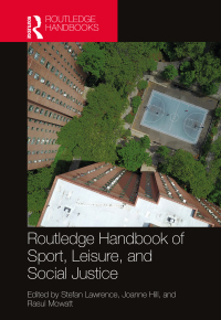Omslagafbeelding: Routledge Handbook of Sport, Leisure, and Social Justice 1st edition 9781032485607