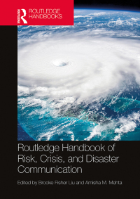 Cover image: Routledge Handbook of Risk, Crisis, and Disaster Communication 1st edition 9781032425795