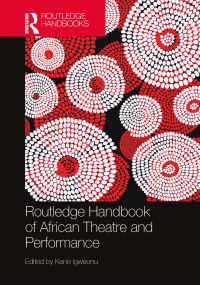Imagen de portada: Routledge Handbook of African Theatre and Performance 1st edition 9781032008400