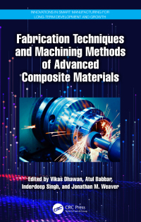 Cover image: Fabrication Techniques and Machining Methods of Advanced Composite Materials 1st edition 9781032539089