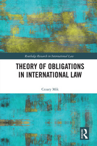 Cover image: Theory of Obligations in International Law 1st edition 9781032287423