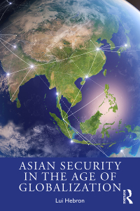 صورة الغلاف: Asian Security in the Age of Globalization 1st edition 9781032752815