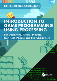 Imagen de portada: Introduction to Game Programming using Processing 1st edition 9781032386133