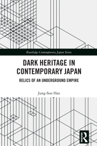 Cover image: Dark Heritage in Contemporary Japan 1st edition 9781032583358