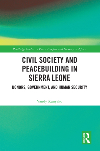 Imagen de portada: Civil Society and Peacebuilding in Sierra Leone 1st edition 9781032589725