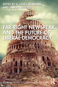 Cover image: Far-Right Newspeak and the Future of Liberal Democracy 1st edition 9781032566269