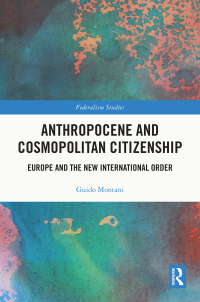 Cover image: Anthropocene and Cosmopolitan Citizenship 1st edition 9781032605463