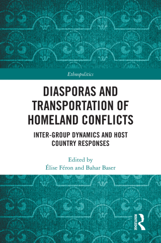 Cover image: Diasporas and Transportation of Homeland Conflicts 1st edition 9781032583600
