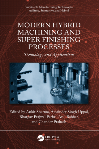 Titelbild: Modern Hybrid Machining and Super Finishing Processes 1st edition 9781032354293