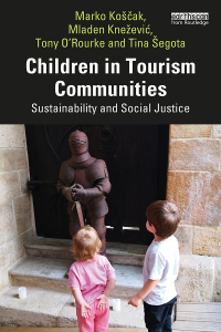 صورة الغلاف: Children in Tourism Communities 1st edition 9781032448749
