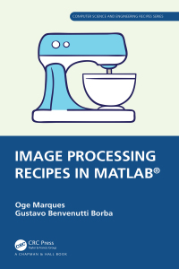 Imagen de portada: Image Processing Recipes in MATLAB® 1st edition 9780367767136