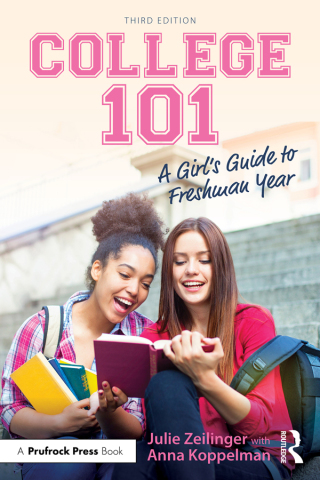 صورة الغلاف: College 101: A Girl's Guide to Freshman Year 3rd edition 9781032525235