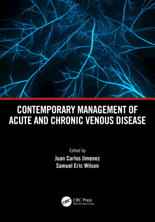 Cover image: Contemporary Management of Acute and Chronic Venous Disease 1st edition 9781032327747