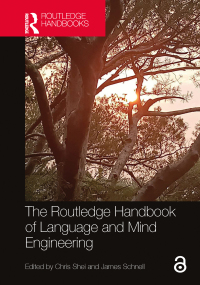 表紙画像: The Routledge Handbook of Language and Mind Engineering 1st edition 9781032267494