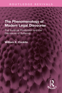 Cover image: The Phenomenology of Modern Legal Discourse 1st edition 9781138360792