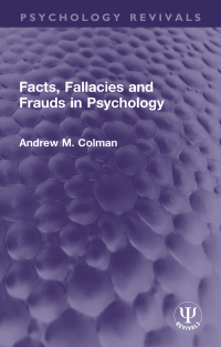 Imagen de portada: Facts, Fallacies and Frauds in Psychology 1st edition 9781032746289