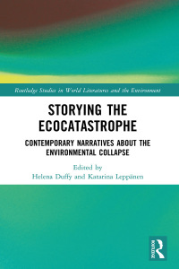 Cover image: Storying the Ecocatastrophe 1st edition 9781032726946