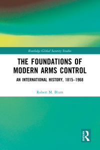 Titelbild: The Foundations of Modern Arms Control 1st edition 9781032719245