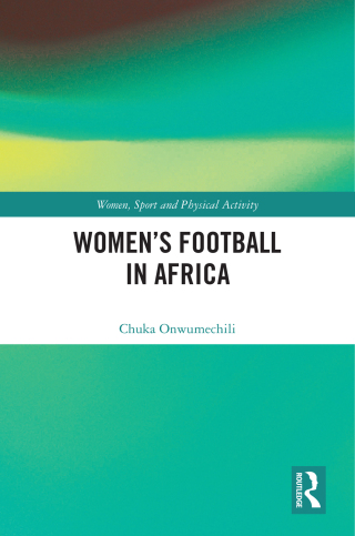 Omslagafbeelding: Women's Football in Africa 1st edition 9781032665610