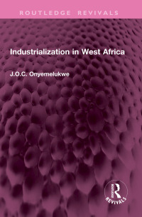 Cover image: Industrialization in West Africa 1st edition 9781032764115