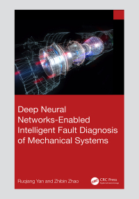 Cover image: Deep Neural Networks-Enabled Intelligent Fault Diagnosis of Mechanical Systems 1st edition 9781032752372