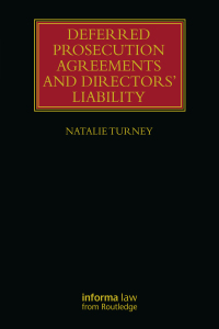 صورة الغلاف: Deferred Prosecution Agreements and Directors’ Liability 1st edition 9781032599502