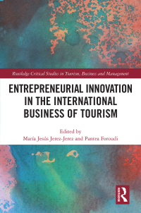 Cover image: Entrepreneurial Innovation in the International Business of Tourism 1st edition 9781032440132