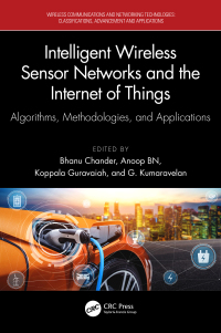 Cover image: Intelligent Wireless Sensor Networks and the Internet of Things 1st edition 9781032459516