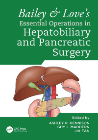 Cover image: Bailey & Love's Essential Operations in Hepatobiliary and Pancreatic Surgery 1st edition 9781032806815